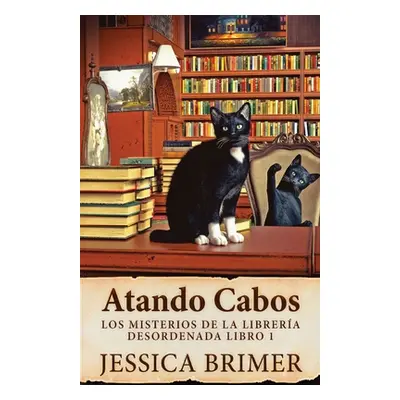 "Atando Cabos" - "" ("Brimer Jessica")(Paperback)