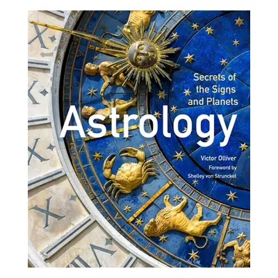 "Astrology: Secrets of the Signs and Planets" - "" ("Olliver Victor")(Pevná vazba)