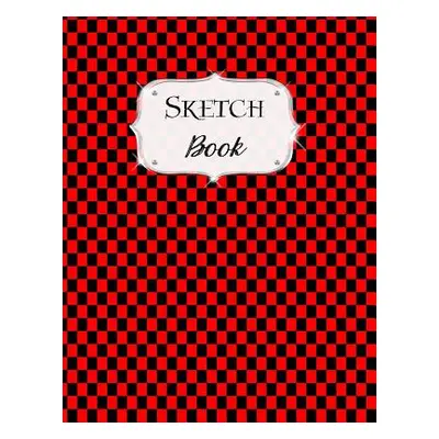 "Sketch Book: Checkered Sketchbook Scetchpad for Drawing or Doodling Notebook Pad for Creative A