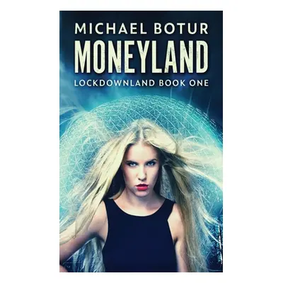 "Moneyland" - "" ("Botur Michael")(Paperback)