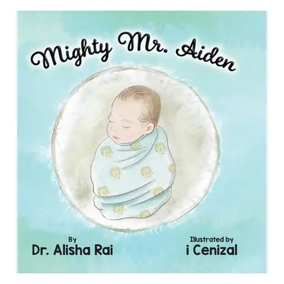 "Mighty Mr. Aiden" - "" ("Rai Alisha")(Pevná vazba)