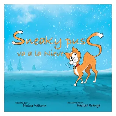 "Sneaky Puss Goes to the Snow (Spanish Edition)" - "" ("Malkoun Pauline")(Paperback)