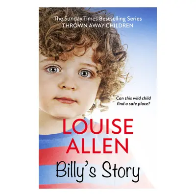 "Billy's Story: Thrown Away Children Series" - "" ("Allen Louise")(Paperback)