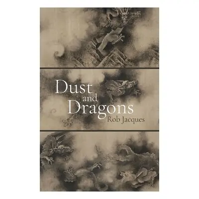 "Dust and Dragons" - "" ("Jacques Rob")(Paperback)