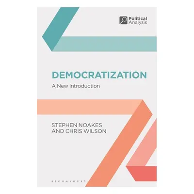 "Democratization: A Thematic Approach" - "" ("Noakes Stephen")(Paperback)