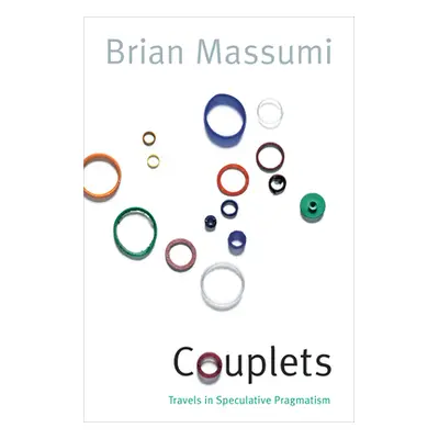 "Couplets: Travels in Speculative Pragmatism" - "" ("Massumi Brian")(Pevná vazba)