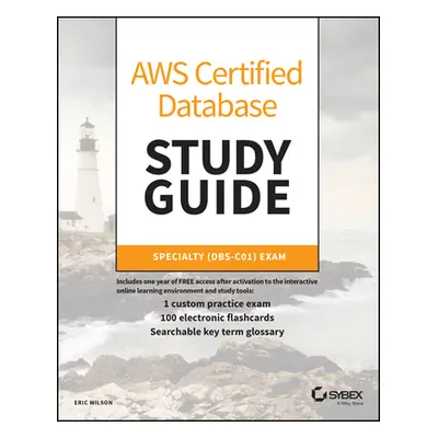 "Aws Certified Database Study Guide: Specialty (Dbs-C01) Exam" - "" ("Arrais Matheus")(Paperback