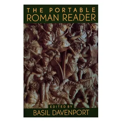 "The Portable Roman Reader" - "" ("Various")(Paperback)