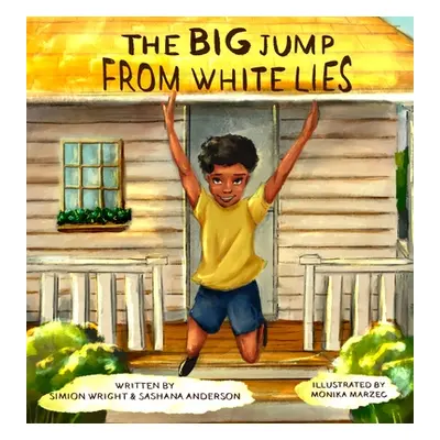 "The Big Jump From White Lies" - "" ("Wright Simion")(Pevná vazba)