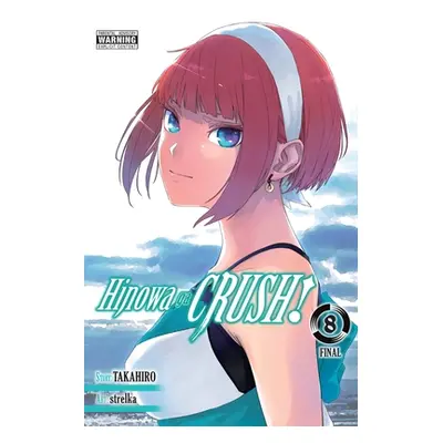 "Hinowa Ga Crush!, Vol. 8: Volume 8" - "" ("Takahiro")(Paperback)