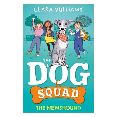 "Dog Squad: The Newshound" - "" ("Vulliamy Clara")(Paperback / softback)