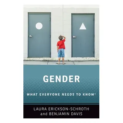 "Gender: What Everyone Needs to Know(r)" - "" ("Erickson-Schroth Laura")(Paperback)