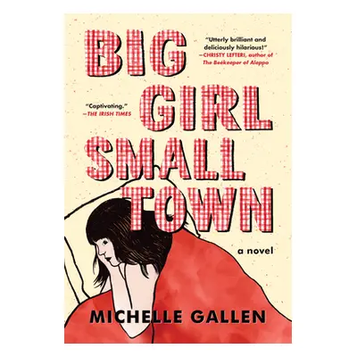 "Big Girl, Small Town" - "" ("Gallen Michelle")(Paperback)