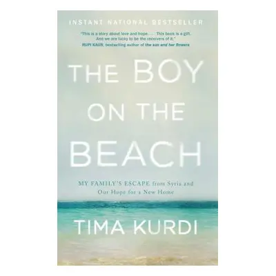 "The Boy on the Beach: My Family's Escape from Syria and Our Hope for a New Home" - "" ("Kurdi T