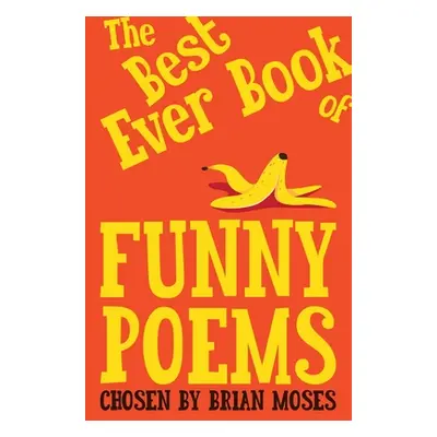 "The Best Ever Book of Funny Poems" - "" ("Moses Brian")(Paperback)