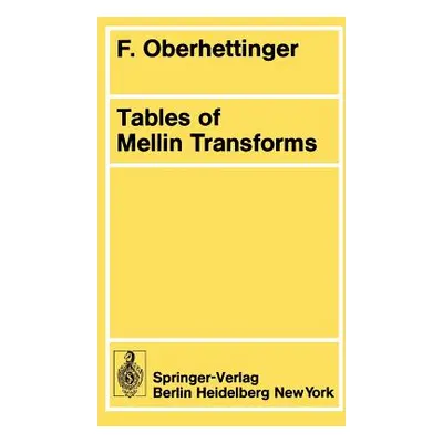 "Tables of Mellin Transforms" - "" ("Oberhettinger F.")(Paperback)