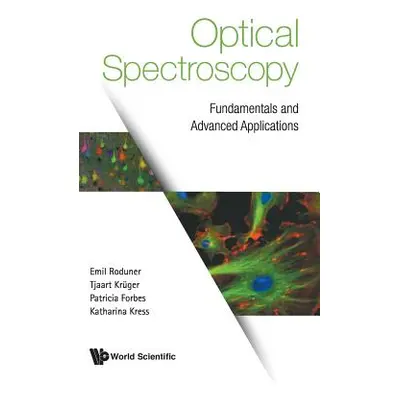 "Optical Spectroscopy: Fundamentals and Advanced Applications" - "" ("Roduner Emil")(Pevná vazba