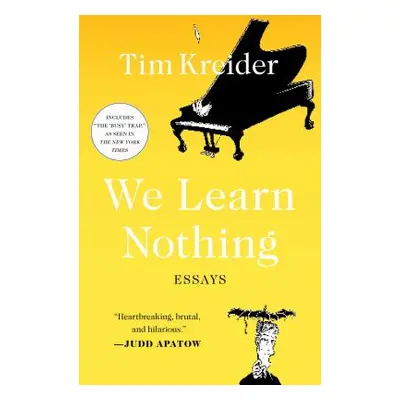 "We Learn Nothing: Essays" - "" ("Kreider Tim")(Paperback)