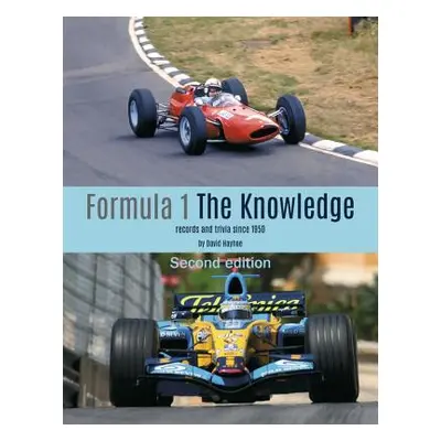 "Formula 1 - The Knowledge, Second Edition: Records and Trivia Since 1950" - "" ("Hayhoe David")