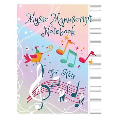 "Music Manuscript Notebook For Kids" - "" ("Daisy Adil")(Paperback)