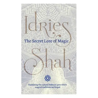 "The Secret Lore of Magic" - "" ("Shah Idries")(Pevná vazba)