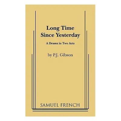 "Long Time Since Yesterday" - "" ("Gibson P. J.")(Paperback)