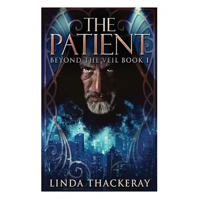 "The Patient: Large Print Hardcover Edition" - "" ("Thackeray Linda")(Pevná vazba)