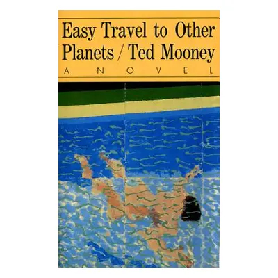 "Easy Travel to Other Planets" - "" ("Mooney Ted")(Paperback)