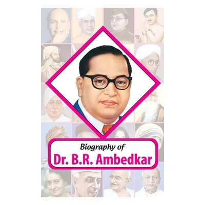 "Biography of Dr. BR Ambedkar" - "" ("Rph Editorial Board")(Paperback)