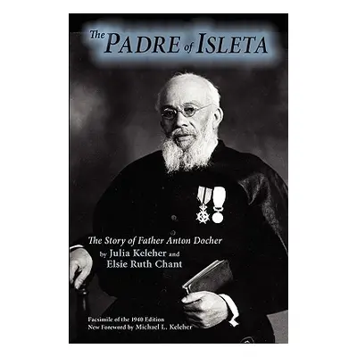 "The Padre of Isleta" - "" ("Keleher Julia")(Paperback)