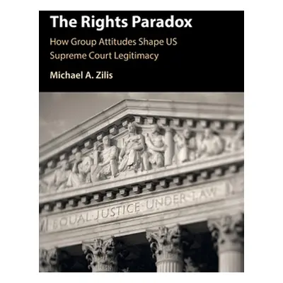 "The Rights Paradox" - "" ("Zilis Michael A.")(Pevná vazba)