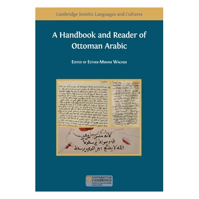 "A Handbook and Reader of Ottoman Arabic" - "" ("Wagner Esther-Miriam")(Paperback)