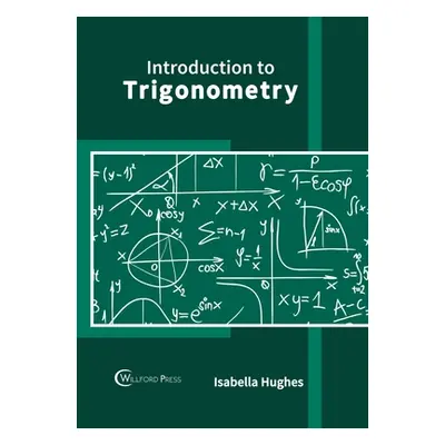 "Introduction to Trigonometry" - "" ("Hughes Isabella")(Pevná vazba)