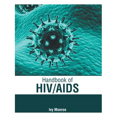 "Handbook of Hiv/AIDS" - "" ("Monroe Ivy")(Pevná vazba)