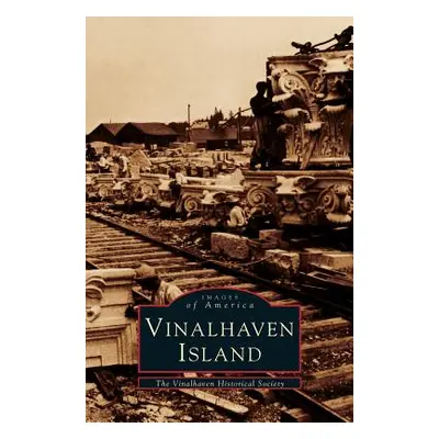 "Vinalhaven Island" - "" ("Vinalhaven Historical Society")(Pevná vazba)