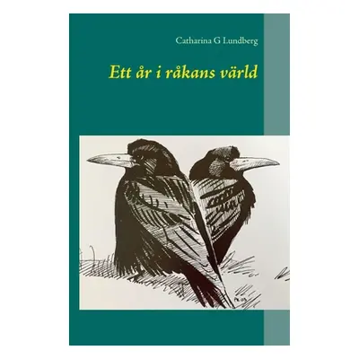 "Ett r i rkans vrld" - "" ("Lundberg Catharina G.")(Paperback)