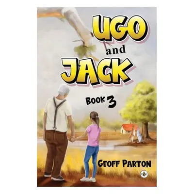 "Ugo and Jack Book 3" - "" ("Parton Geoff")(Paperback / softback)