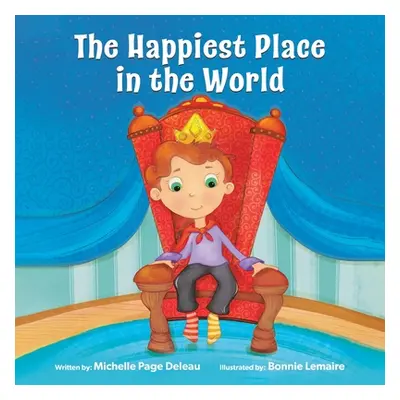 "The Happiest Place in the World" - "" ("Deleau Michelle Page")(Paperback)