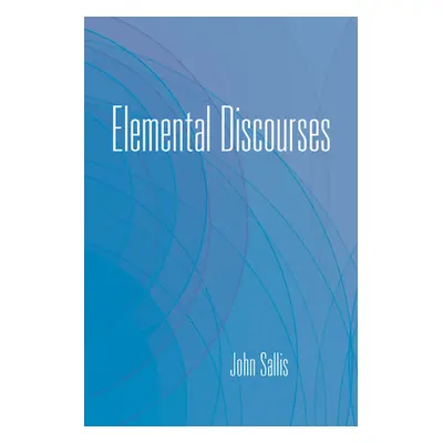 "Elemental Discourses" - "" ("Sallis John")(Paperback)