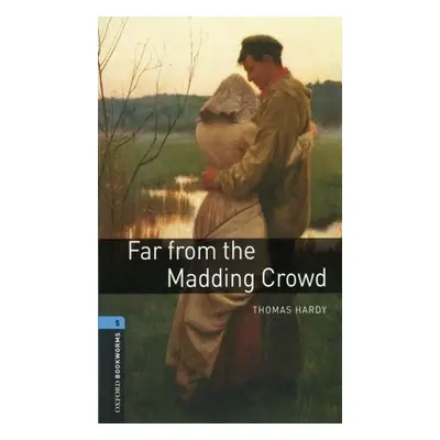 "Oxford Bookworms Library: Far from the Madding Crowd: Level 5: 1,800 Word Vocabulary" - "" ("Ha