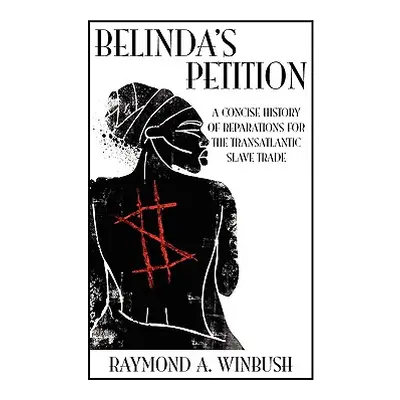 "Belinda's Petition" - "" ("Winbush Raymond A.")(Paperback)