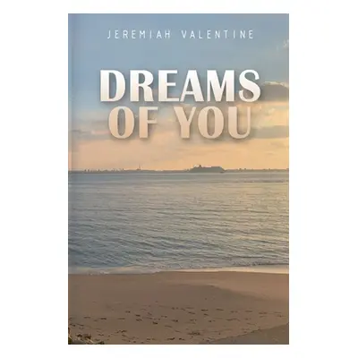 "Dreams Of You" - "" ("Valentine Jeremiah")(Paperback)