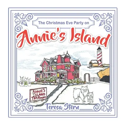 "The Christmas Eve Party on Annie's Island" - "" ("Stern Teresa")(Paperback)