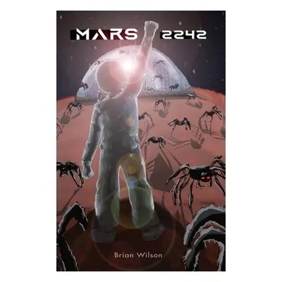 "Mars 2242" - "" ("Wilson Brian")(Paperback)