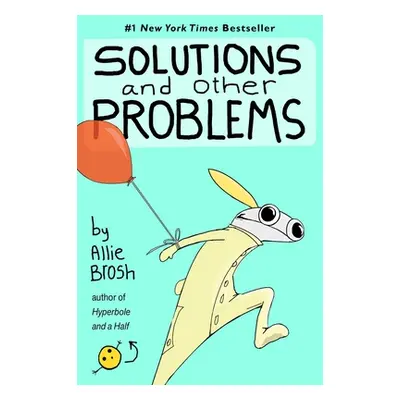 "Solutions and Other Problems" - "" ("Brosh Allie")(Paperback)