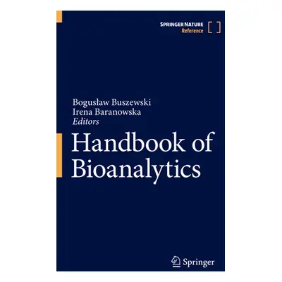 "Handbook of Bioanalytics" - "" ("Buszewski Boguslaw")(Pevná vazba)