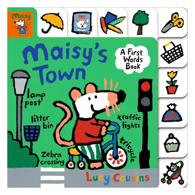 "Maisy's Town: A First Words Book" - "" ("Cousins Lucy")(Board Books)