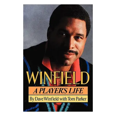 "Winfield: A Player's Life" - "" ("Winfield Dave")(Paperback)