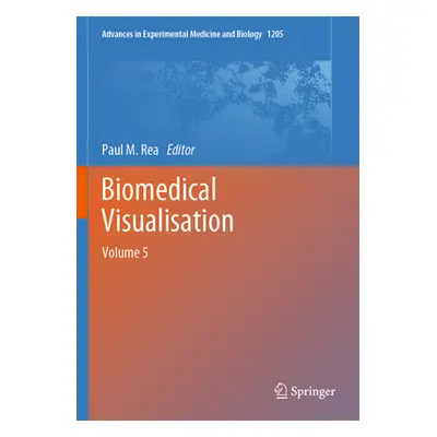 "Biomedical Visualisation: Volume 5" - "" ("Rea Paul M.")(Paperback)