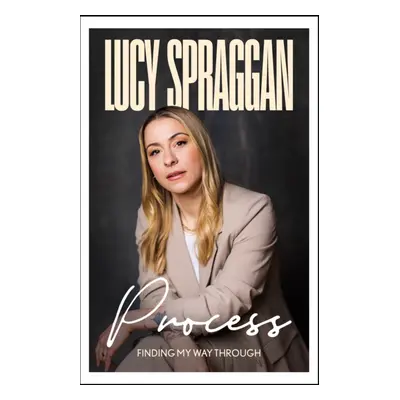 "Process" - "Finding my way through" ("Spraggan Lucy")(Pevná vazba)